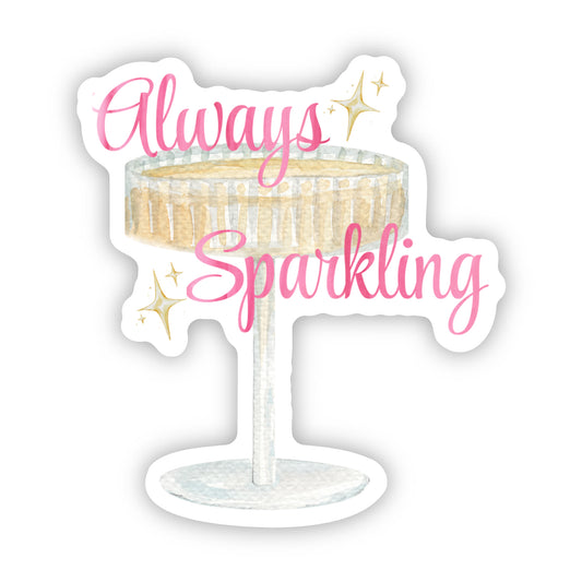 Always Sparkling Sticker